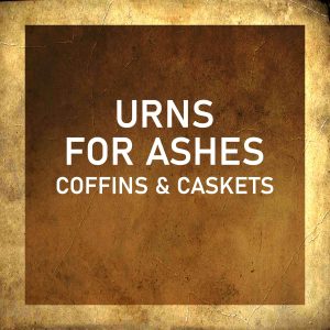 URNS FOR ASHES ADULT & INFANT